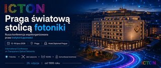 Przyszłość telekomunikacji na ICTON 2026. Instytut Łączności współorganizatorem od 20 lat