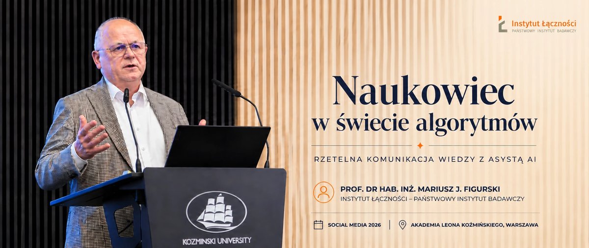 „Jeśli naukowcy milczą, wygrywają pseudonaukowcy”. Mocny głos prof. dr hab. inż. Mariusza J. Figurskiego na Social Media 2026