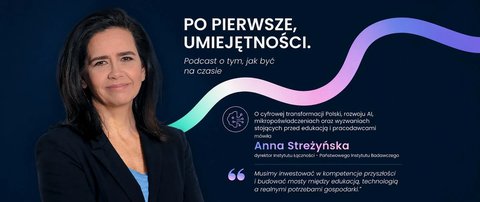 Anna Streżyńska: AI nie zastąpi człowieka. Zmieni sposób, w jaki pracujemy