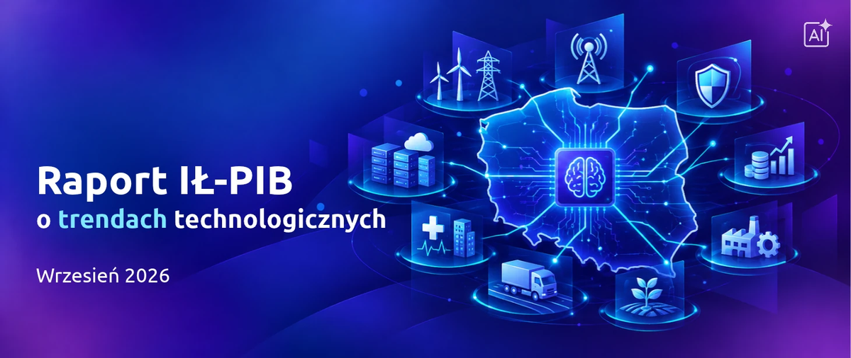 Gdzie sztuczna inteligencja może dać Polsce najwięcej? Nowy raport Instytutu Łączności
