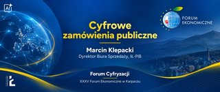 Instytut jako zaufana trzecia strona. Marcin Klepacki o cyfrowych zamówieniach publicznych na Forum Ekonomicznym w Karpaczu